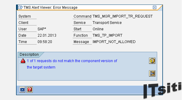 STMS - 1 of 1 requests do not match the component version of the target system details